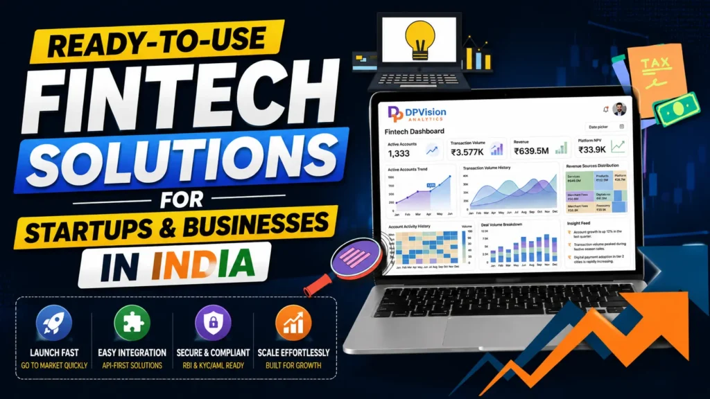 Ready to use Fintech solutions for startups & business in india by Dpvisionanalytics.tech