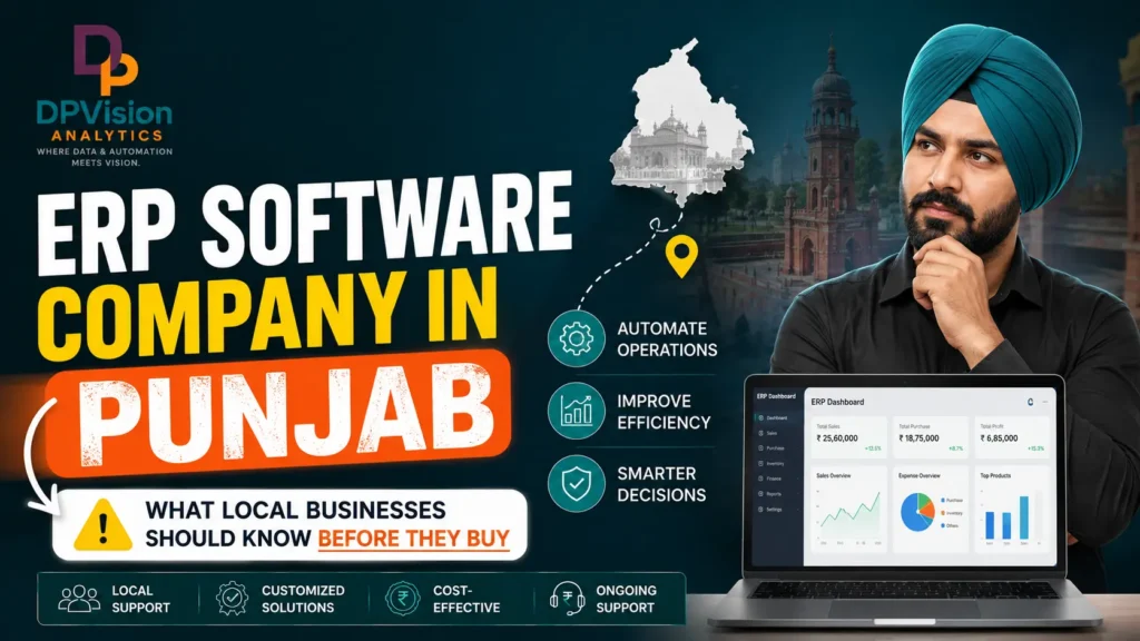 ERP Software Company in Punjab What Local Businesses Should Know Before They Buy