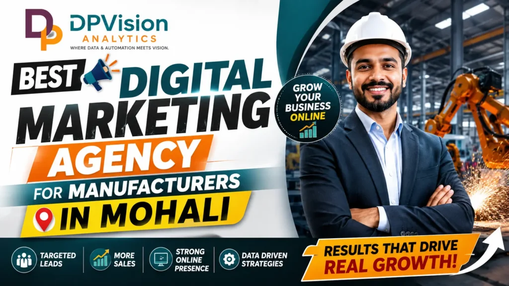 Best Digital Marketing Agency for Manufacturers in Mohali